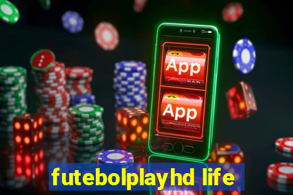 futebolplayhd life