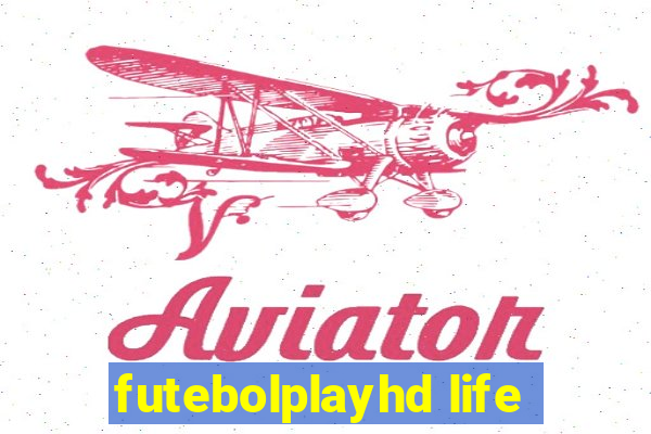 futebolplayhd life