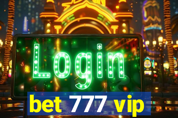 bet 777 vip