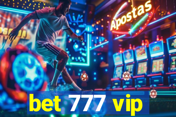 bet 777 vip