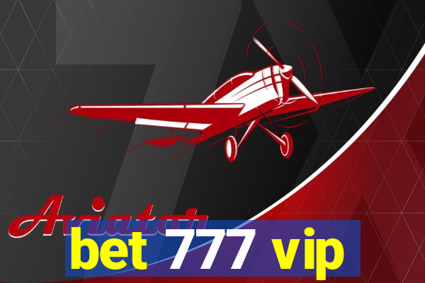 bet 777 vip