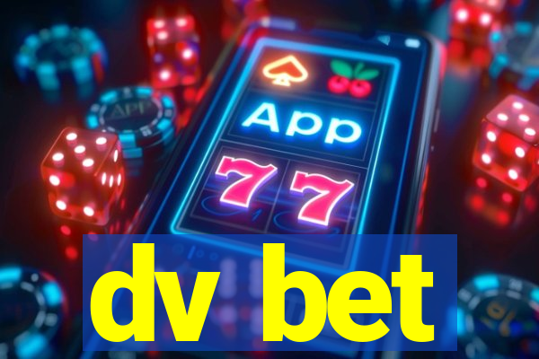 dv bet