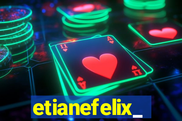 etianefelix_