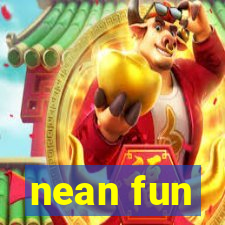 nean fun