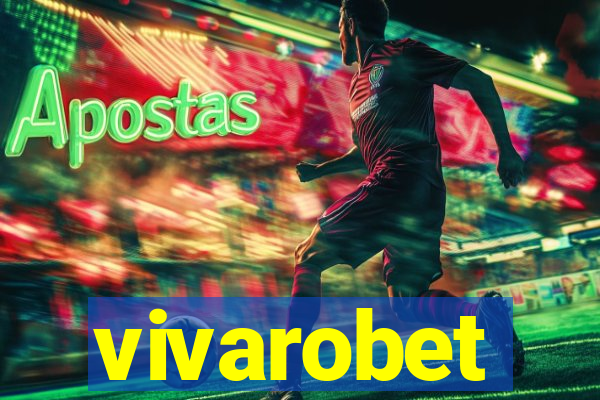 vivarobet