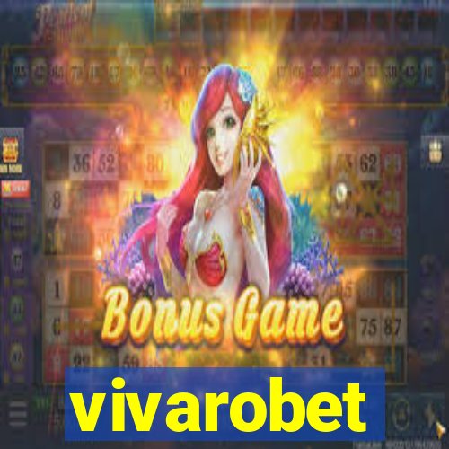 vivarobet