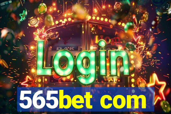 565bet com