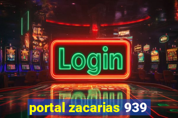 portal zacarias 939