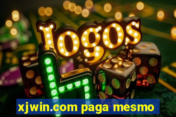 xjwin.com paga mesmo