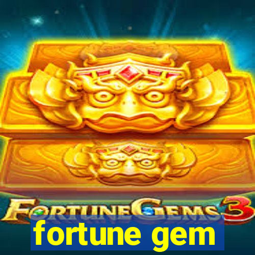 fortune gem