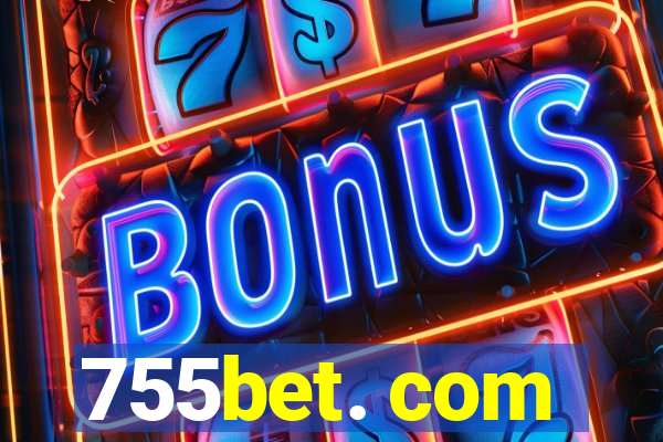 755bet. com