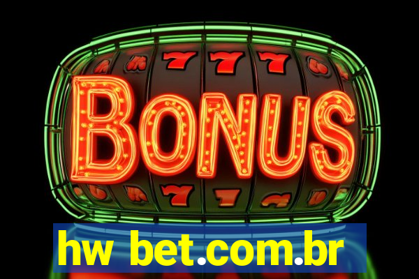 hw bet.com.br