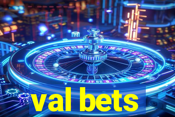 val bets