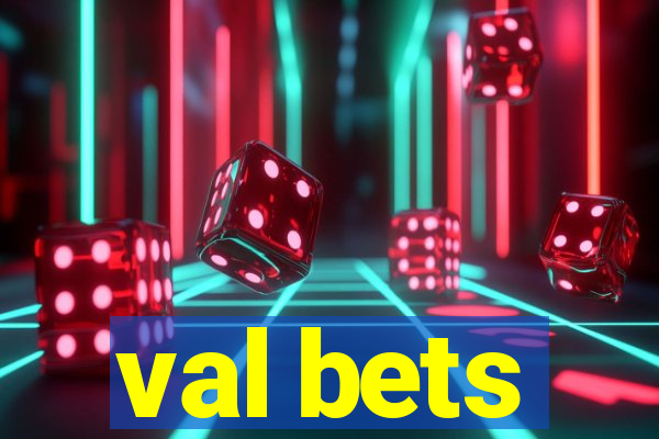 val bets