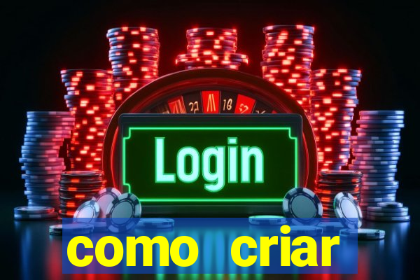 como criar plataforma de jogos de aposta