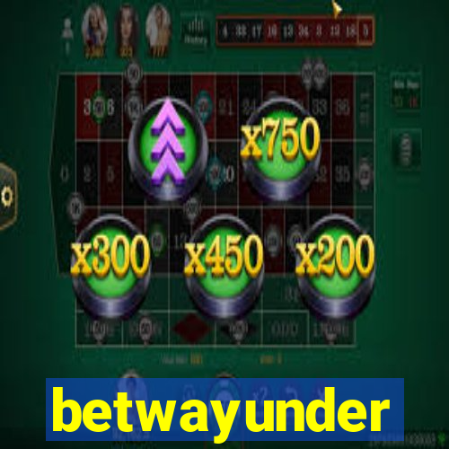 betwayunder