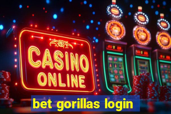 bet gorillas login