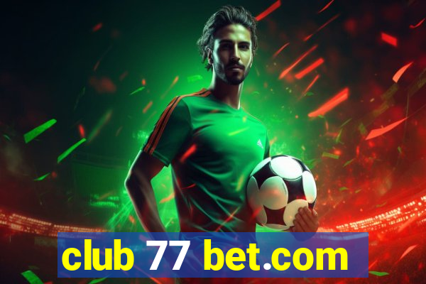 club 77 bet.com