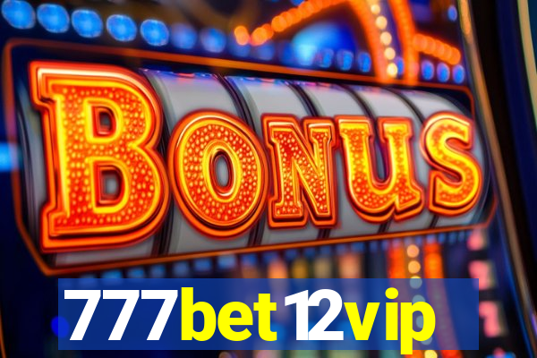 777bet12vip