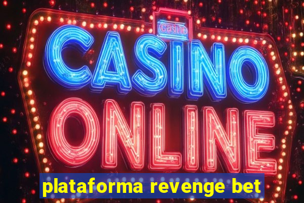 plataforma revenge bet