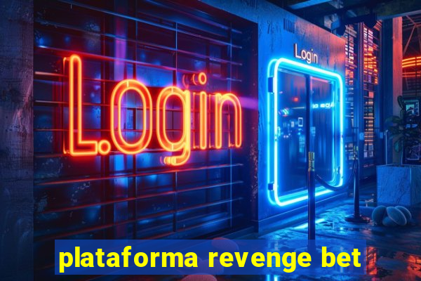 plataforma revenge bet