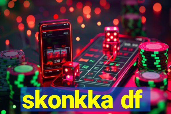 skonkka df