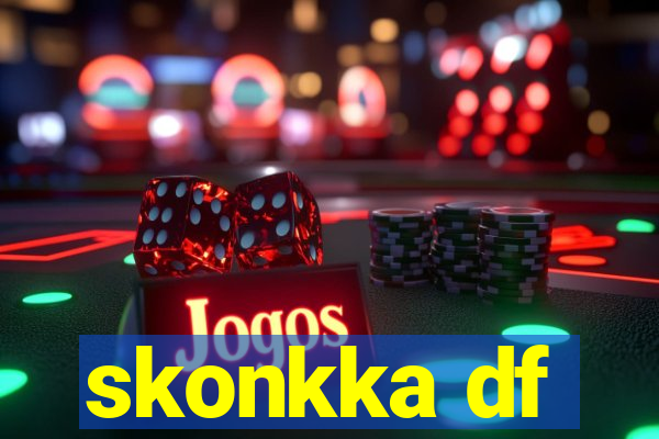 skonkka df