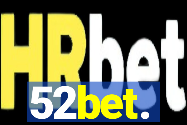 52bet.