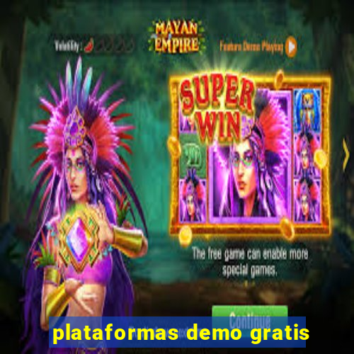 plataformas demo gratis