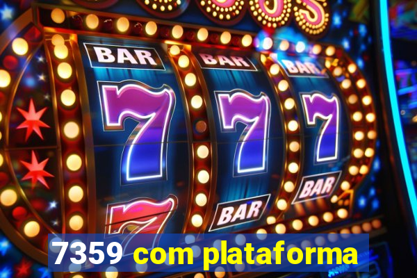 7359 com plataforma