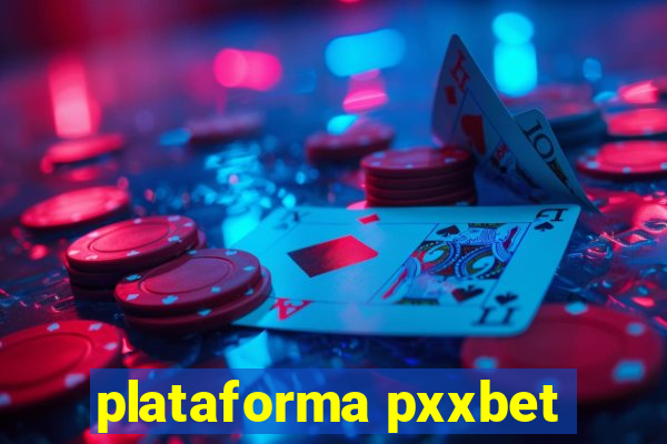 plataforma pxxbet