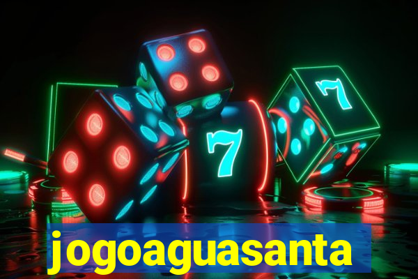 jogoaguasanta