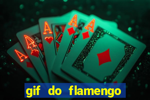 gif do flamengo para celular