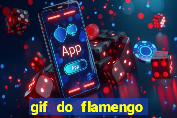 gif do flamengo para celular