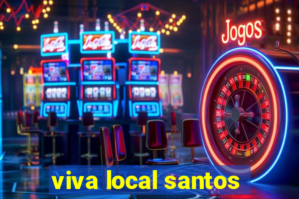 viva local santos