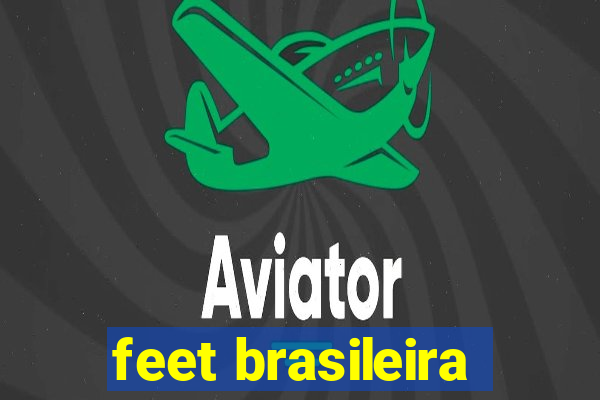 feet brasileira