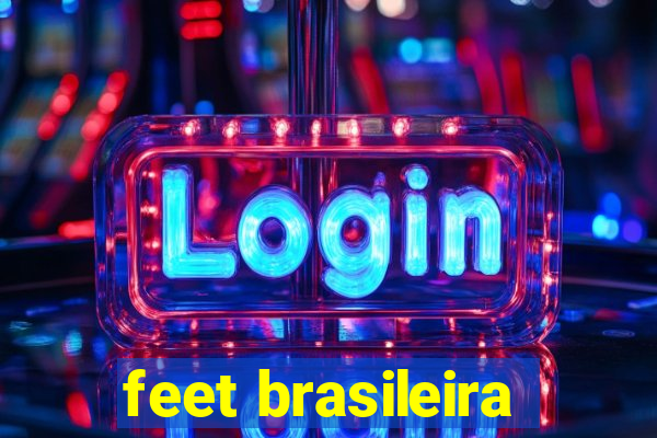 feet brasileira