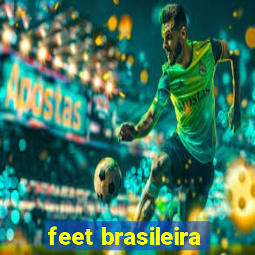 feet brasileira