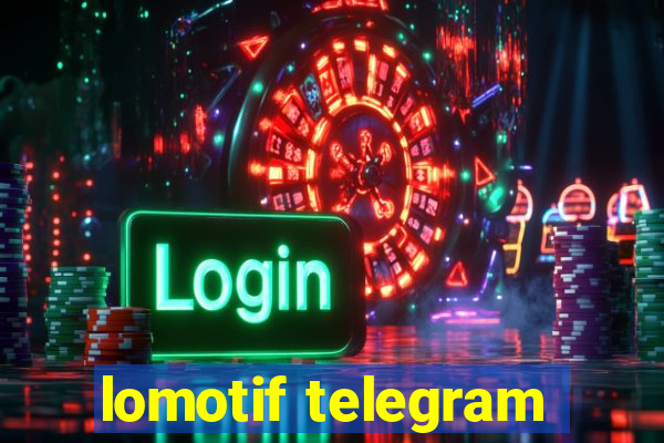 lomotif telegram