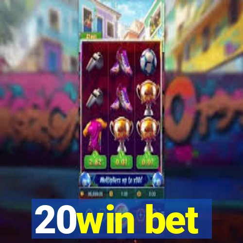 20win bet