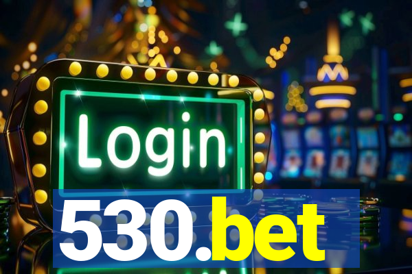 530.bet