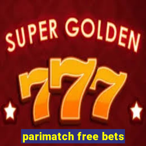 parimatch free bets