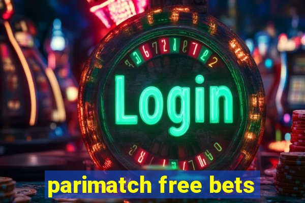 parimatch free bets