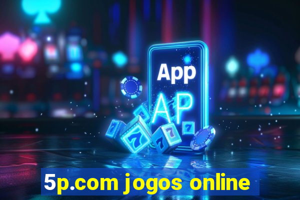 5p.com jogos online