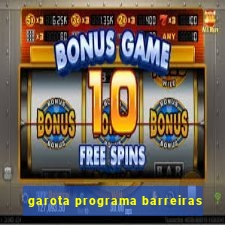 garota programa barreiras