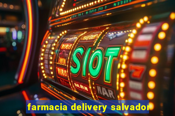 farmacia delivery salvador