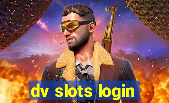 dv slots login