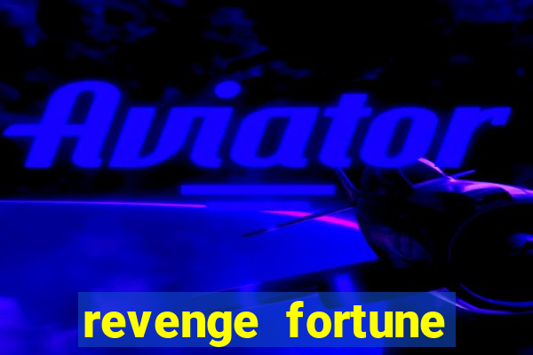 revenge fortune tiger 2