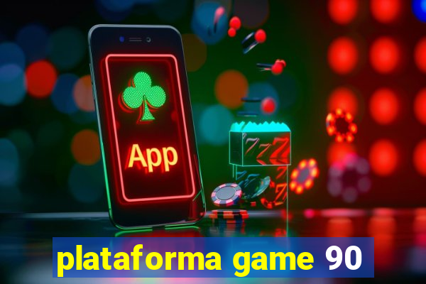 plataforma game 90