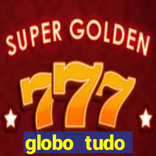 globo tudo absolutamente sobre esporte